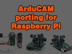 ArduCAM porting for Raspberry Pi