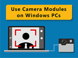 The Different Kinds of Camera Modules You Can Use with Windows PCs