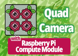 A Quad-Camera System with The Raspberry Pi Compute Module 3/3+