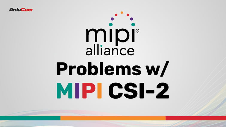 things you need to know about the mipi camera serial interface 2