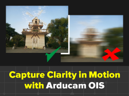 Arducam OIS Series: Elevating Stability in USB3.0 Cameras